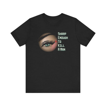 Sharp Enough (green eye) Unisex Jersey Short Sleeve Tee