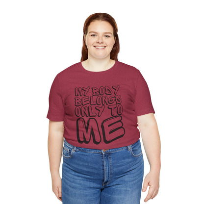 My Body/Your Body Unisex Jersey Short Sleeve Tee