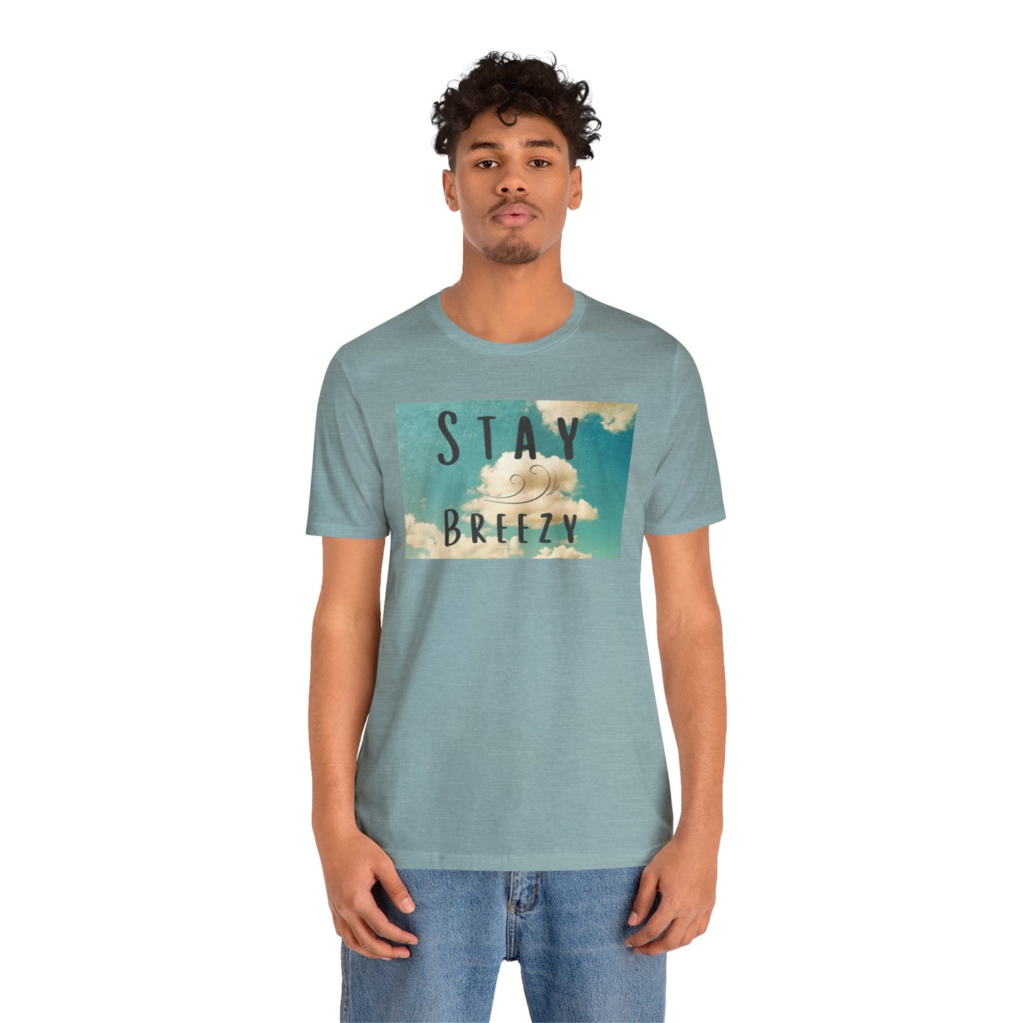 Stay Breezy Unisex Jersey Short Sleeve Tee