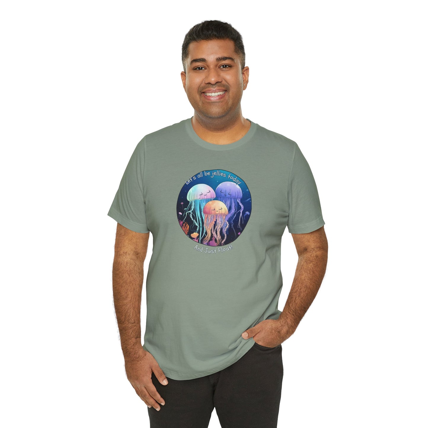 Let's All Be Jellies Today Unisex Jersey Short Sleeve Tee