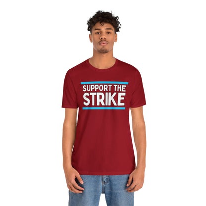 Support The Strike Unisex Jersey Short Sleeve Tee