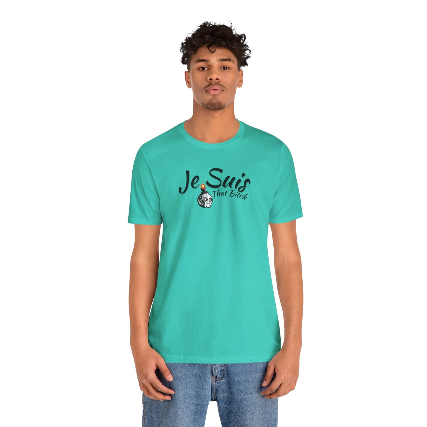 Je Suis That Bitch Unisex Jersey Short Sleeve Tee