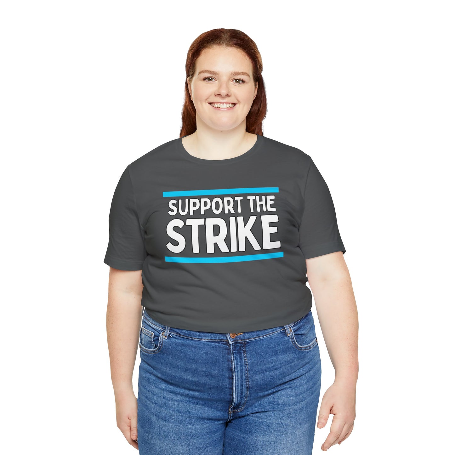 Support The Strike Unisex Jersey Short Sleeve Tee