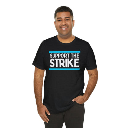 Support The Strike Unisex Jersey Short Sleeve Tee