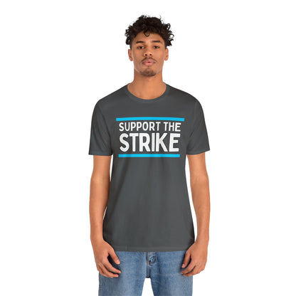 Support The Strike Unisex Jersey Short Sleeve Tee