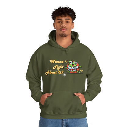 Feeling Froggy "Wanna Fight About It" Unisex Heavy Blend™ Hooded Sweatshirt