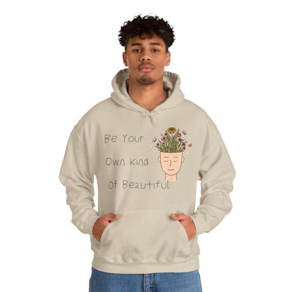 Be Your Own Kind of Beautiful 1 Unisex Heavy Blend™ Hooded Sweatshirt