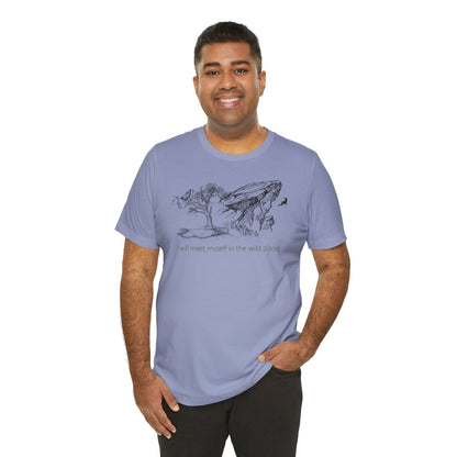 I will meet myself in the wild places - Climber Unisex Jersey Short Sleeve Tee