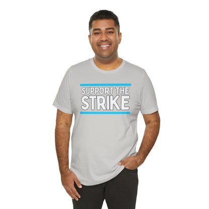 Support The Strike Unisex Jersey Short Sleeve Tee