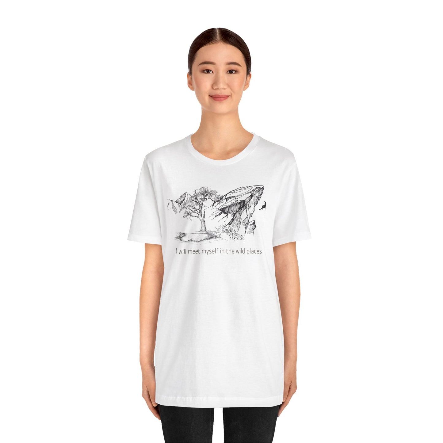 I will meet myself in the wild places - Climber Unisex Jersey Short Sleeve Tee