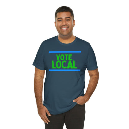 Vote Local Unisex Jersey Short Sleeve Tee