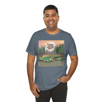 I Will Meet Myself In The Wild Places - Color Unisex Jersey Short Sleeve Tee