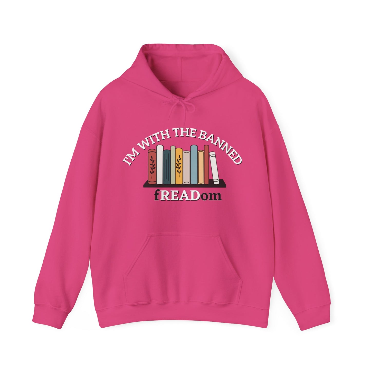 I'm With The Banned - fREADom Unisex Heavy Blend™ Hooded Sweatshirt