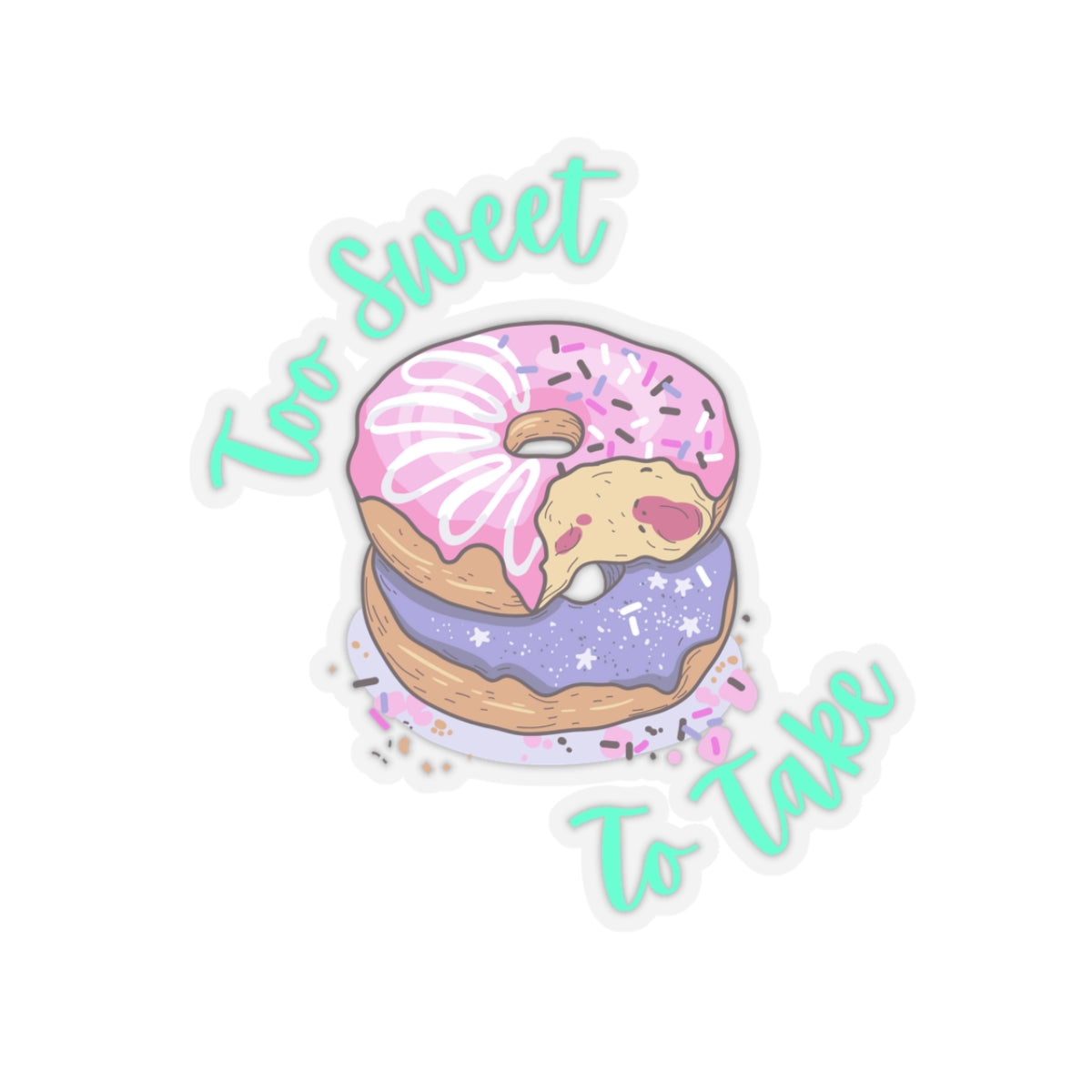 Too Sweet To Take Kiss-Cut Stickers