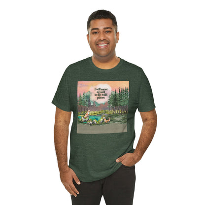 I Will Meet Myself In The Wild Places - Color Unisex Jersey Short Sleeve Tee