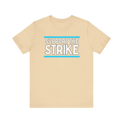 Support The Strike Unisex Jersey Short Sleeve Tee