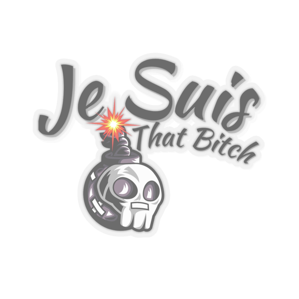 Je Suis That Bitch Kiss-Cut Stickers