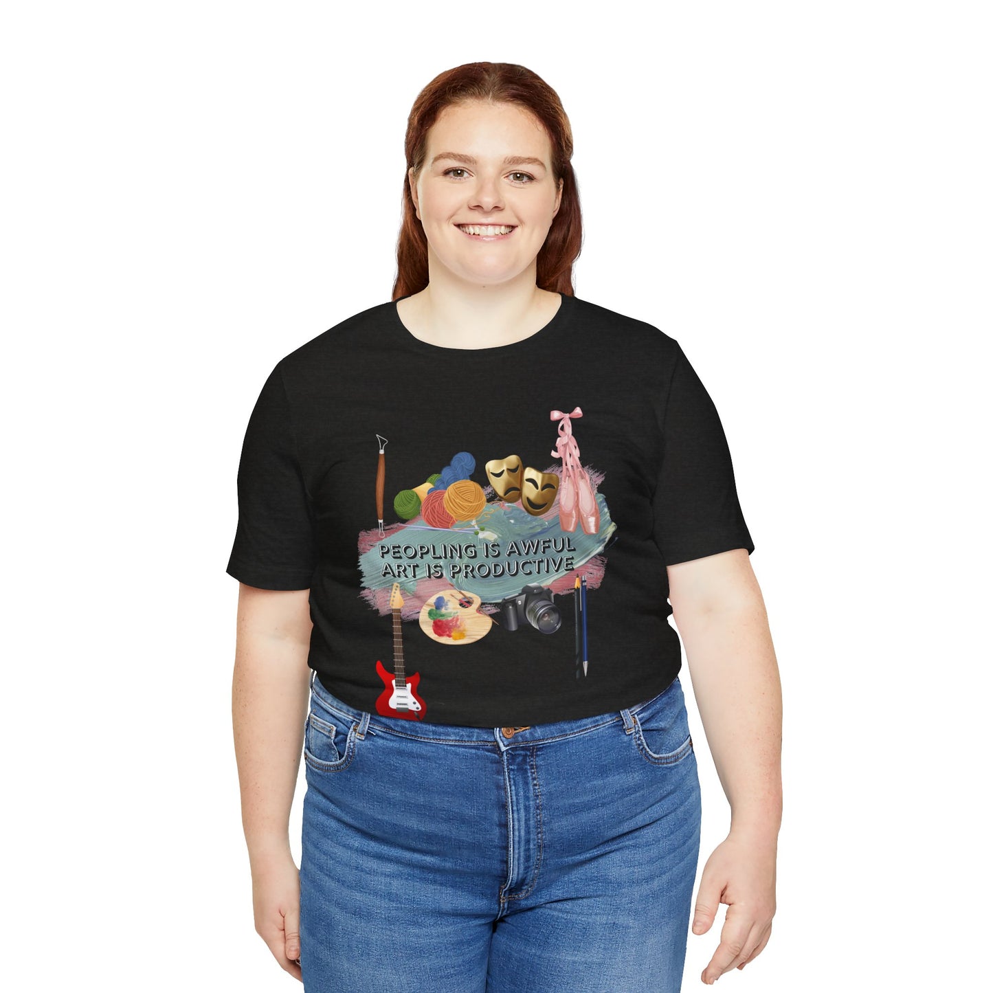 Peopling is Awful, Art is Productive Unisex Jersey Short Sleeve Tee