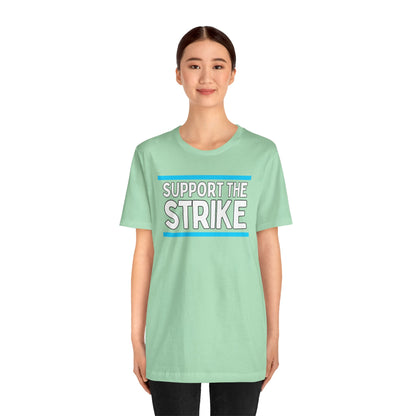 Support The Strike Unisex Jersey Short Sleeve Tee