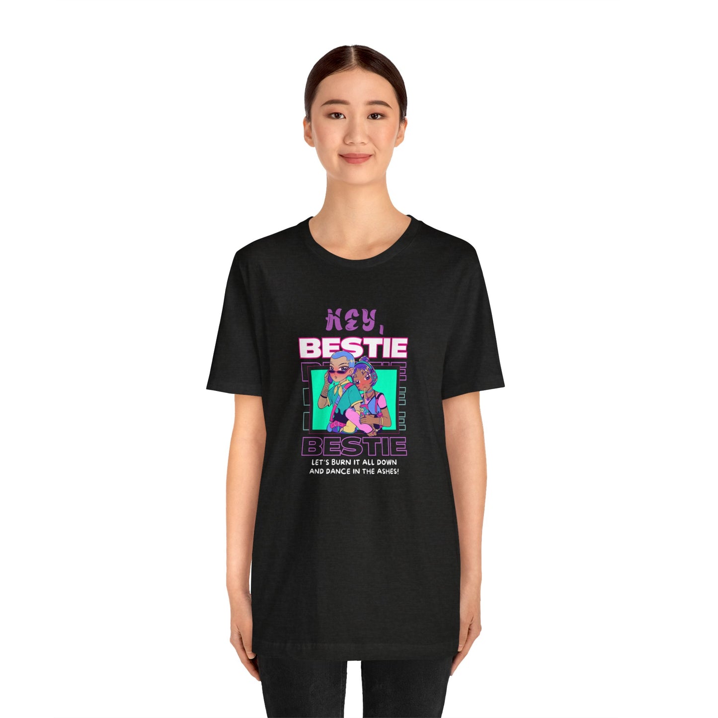 Hey Bestie... Unisex Jersey Short Sleeve Tee