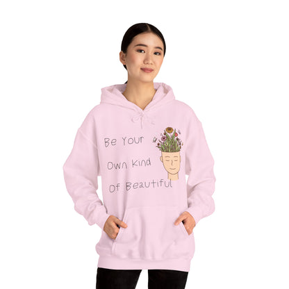 Be Your Own Kind of Beautiful 1 Unisex Heavy Blend™ Hooded Sweatshirt