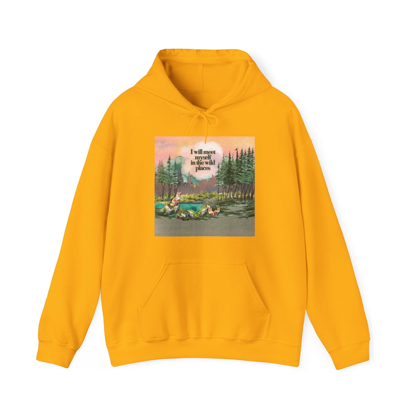 I Will Meet Myself in the Wild Places - Color Unisex Heavy Blend™ Hooded Sweatshirt