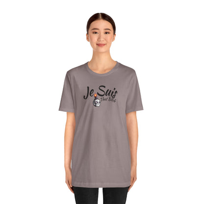 Je Suis That Bitch Unisex Jersey Short Sleeve Tee