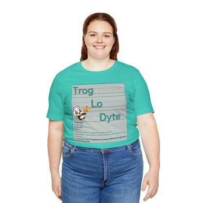 Trog.Lo.Dyte. Unisex Jersey Short Sleeve Tee