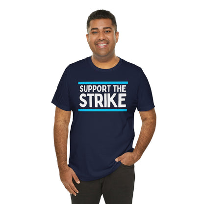 Support The Strike Unisex Jersey Short Sleeve Tee