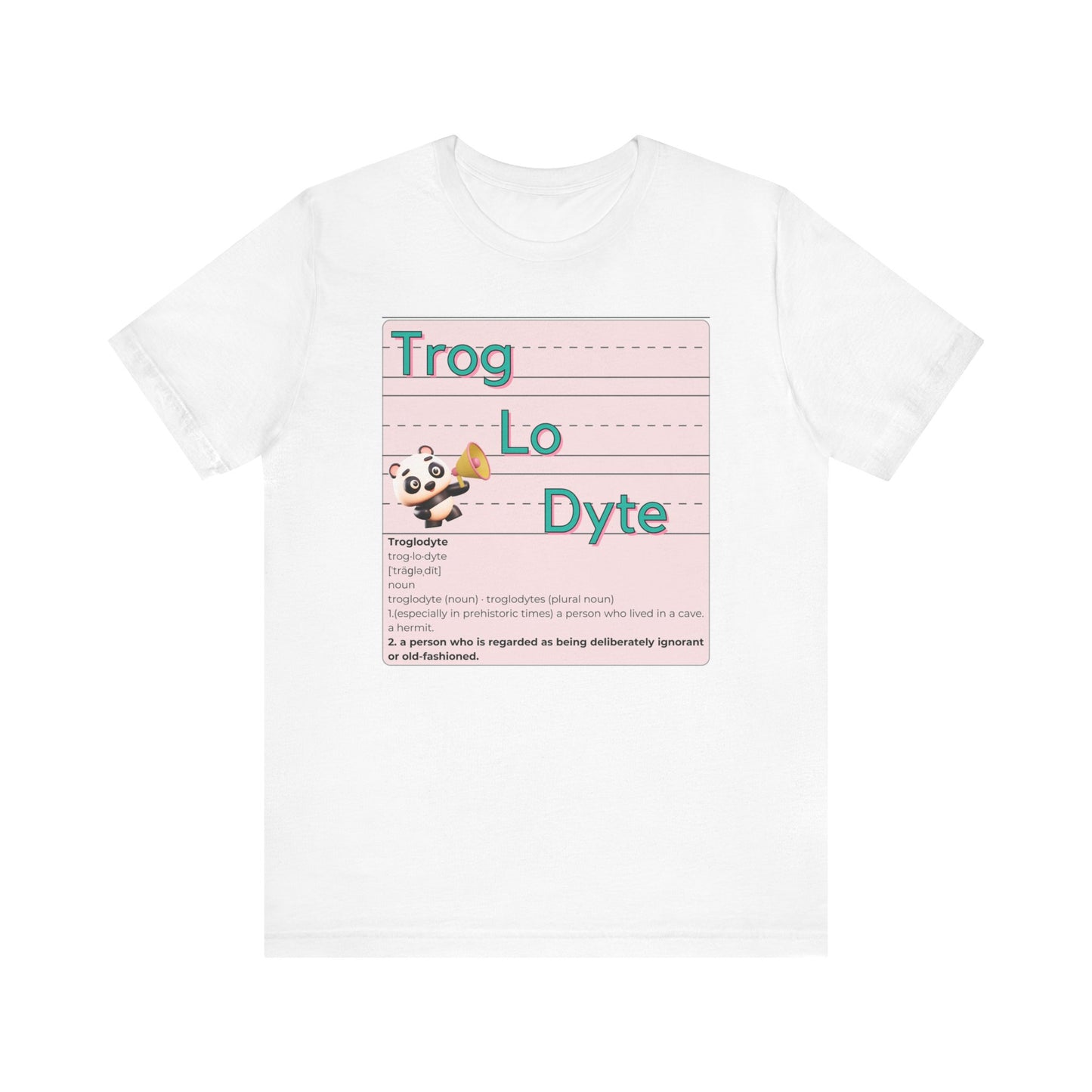 Trog.Lo.Dyte. Unisex Jersey Short Sleeve Tee