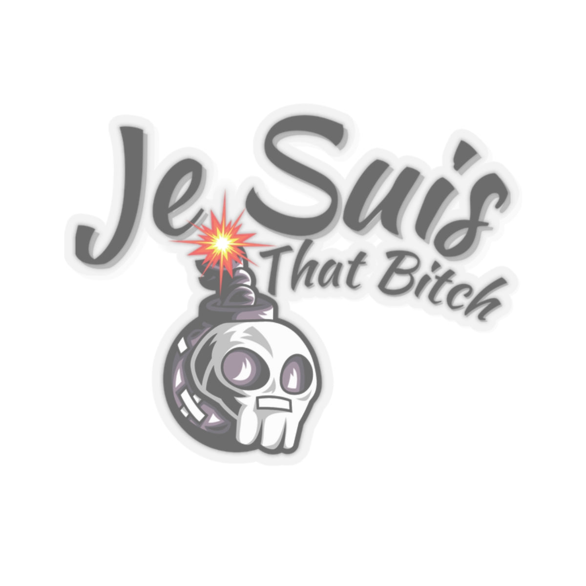 Je Suis That Bitch Kiss-Cut Stickers