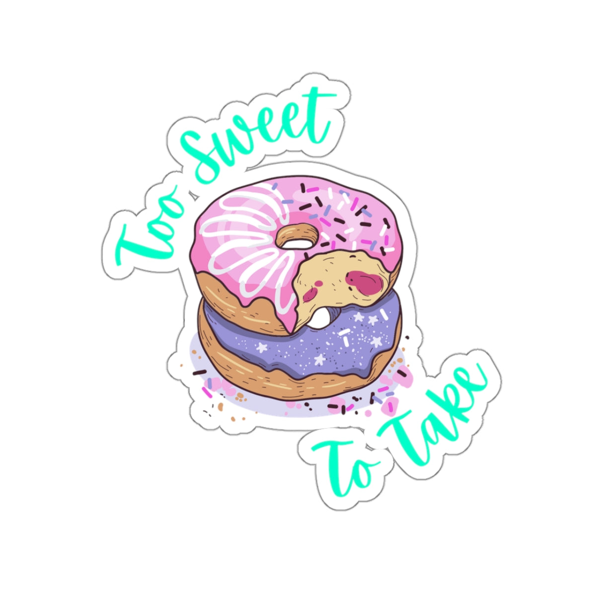 Too Sweet To Take Kiss-Cut Stickers