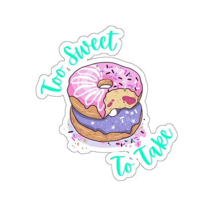 Too Sweet To Take Kiss-Cut Stickers