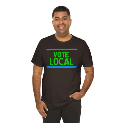 Vote Local Unisex Jersey Short Sleeve Tee