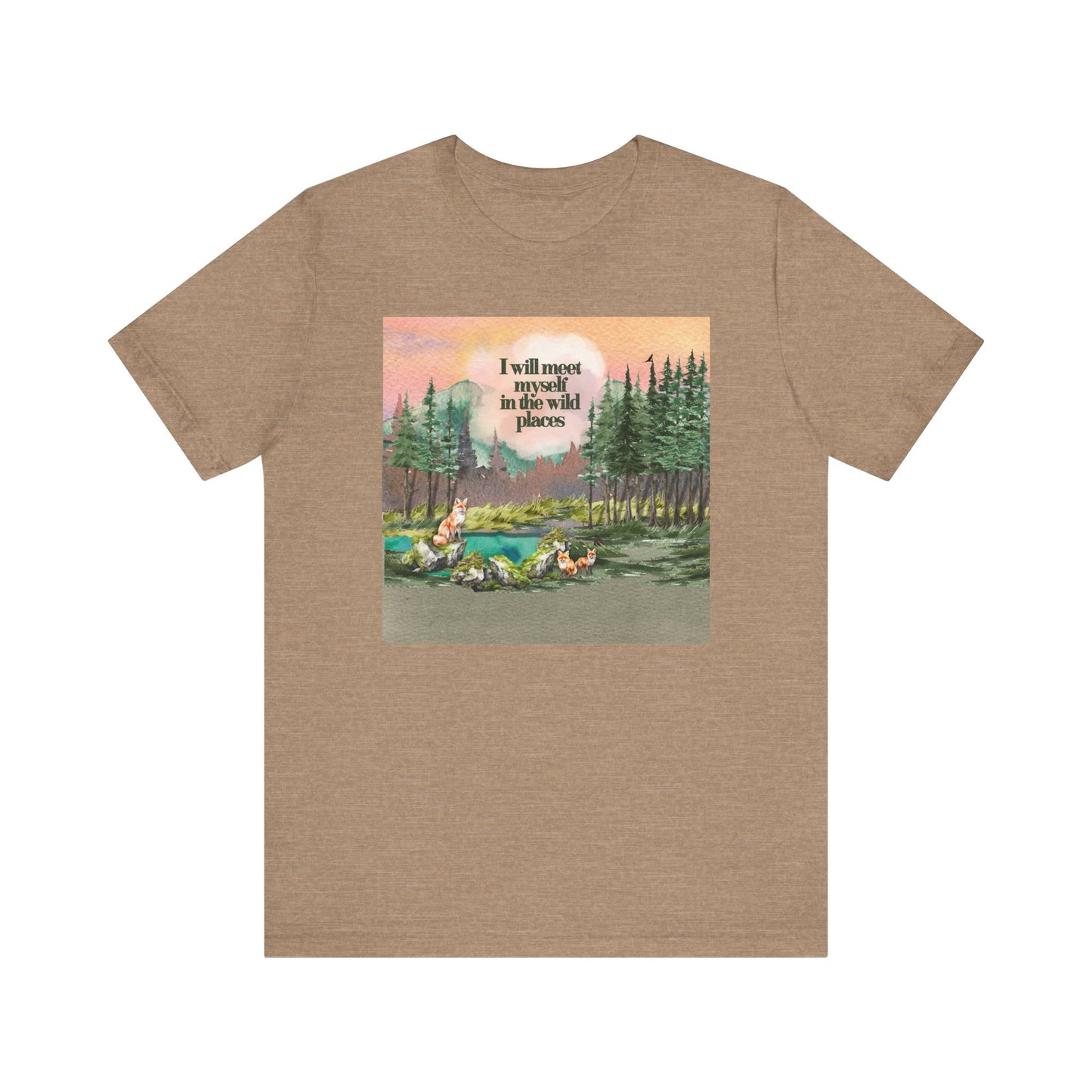 I Will Meet Myself In The Wild Places - Color Unisex Jersey Short Sleeve Tee