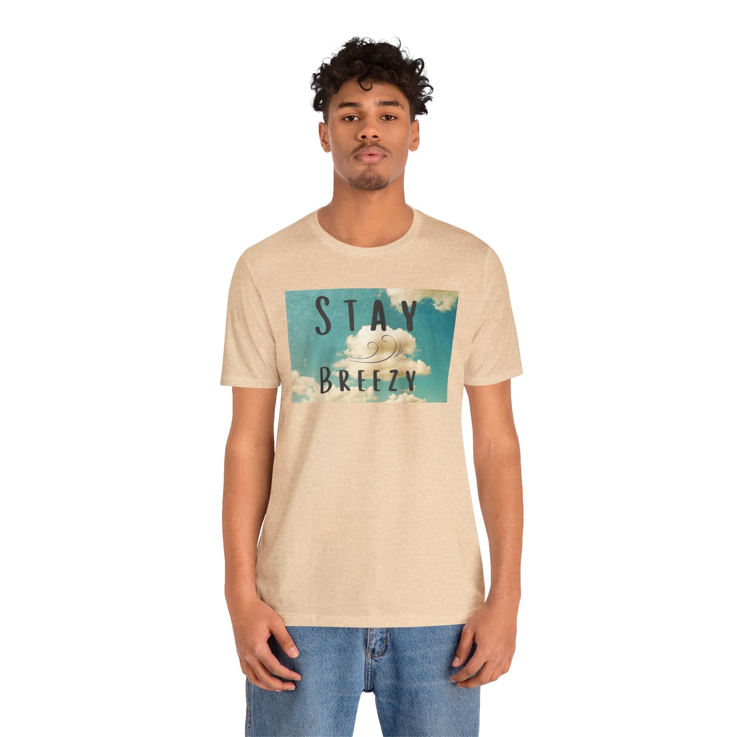 Stay Breezy Unisex Jersey Short Sleeve Tee