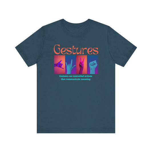 Gestures Unisex Jersey Short Sleeve Tee