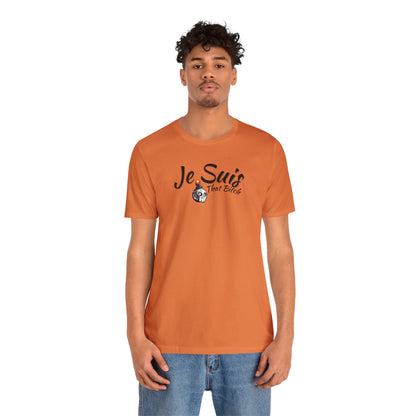 Je Suis That Bitch Unisex Jersey Short Sleeve Tee