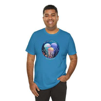 Let's All Be Jellies Today Unisex Jersey Short Sleeve Tee