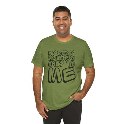 My Body/Your Body Unisex Jersey Short Sleeve Tee