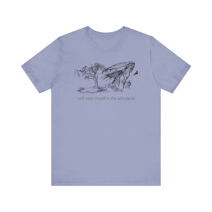 I will meet myself in the wild places - Climber Unisex Jersey Short Sleeve Tee