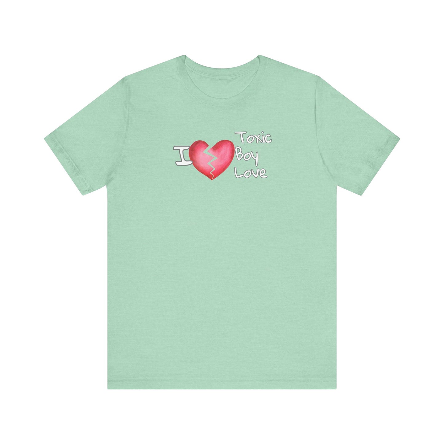 Toxic Boy Love Unisex Jersey Short Sleeve Tee