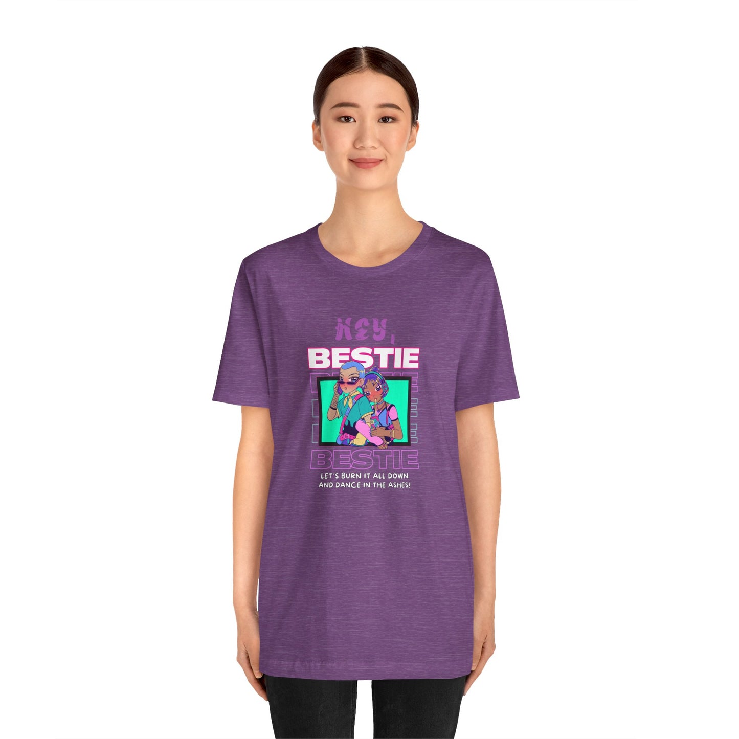 Hey Bestie... Unisex Jersey Short Sleeve Tee