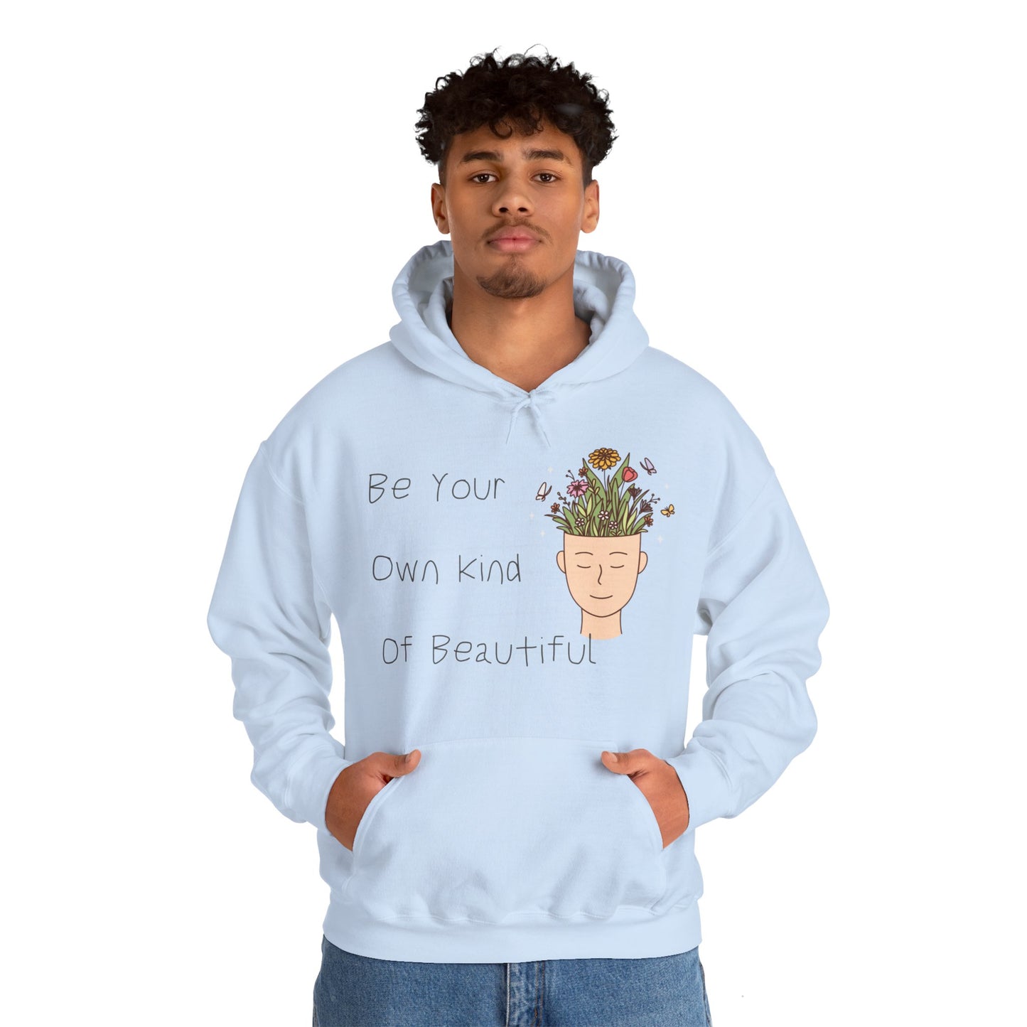 Be Your Own Kind of Beautiful 1 Unisex Heavy Blend™ Hooded Sweatshirt