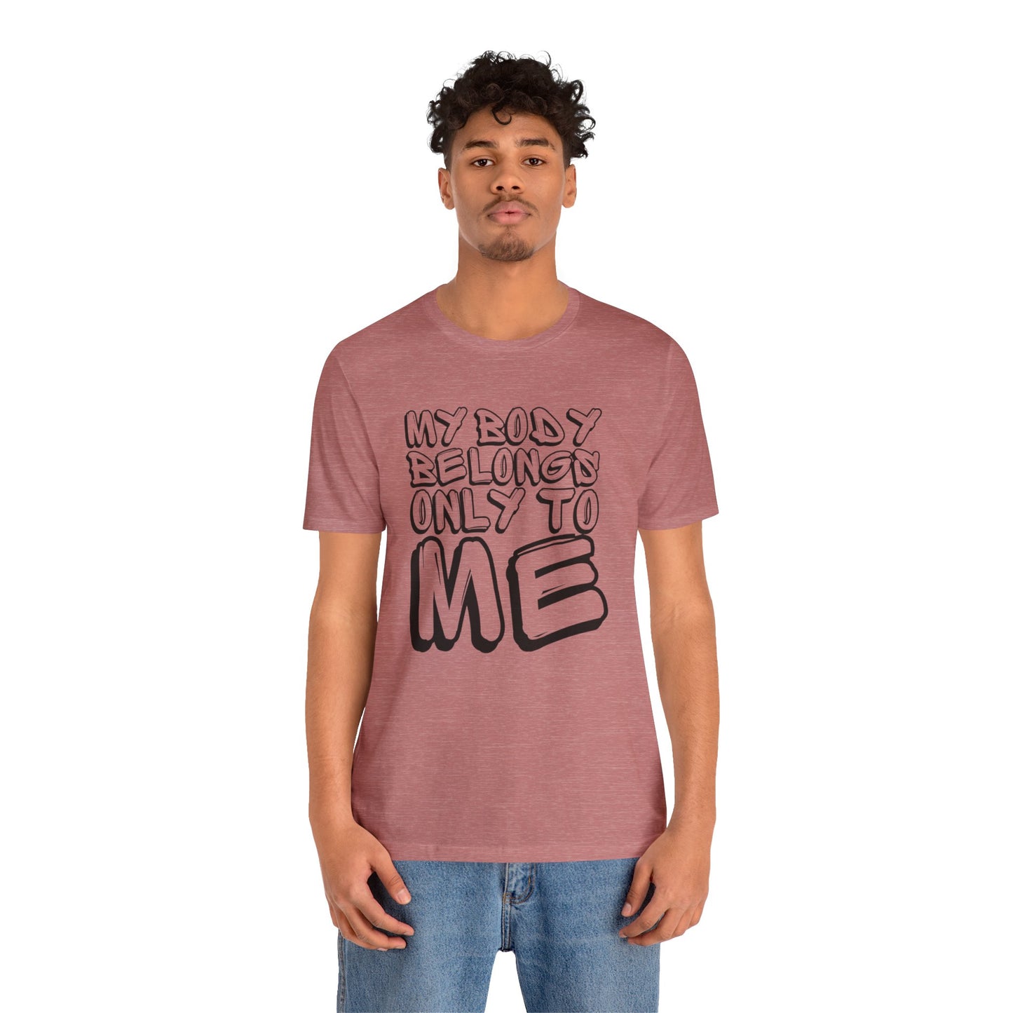 My Body/Your Body Unisex Jersey Short Sleeve Tee