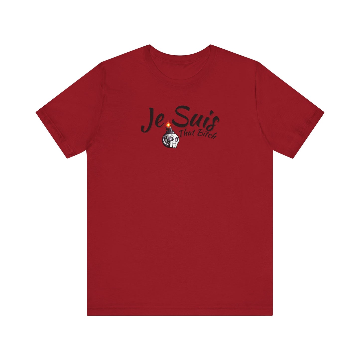 Je Suis That Bitch Unisex Jersey Short Sleeve Tee