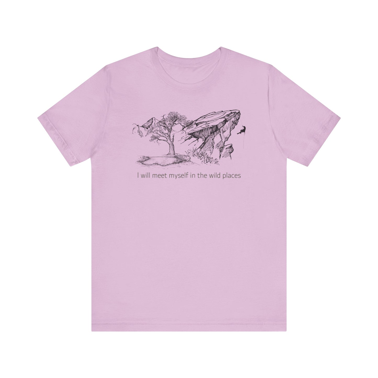 I will meet myself in the wild places - Climber Unisex Jersey Short Sleeve Tee