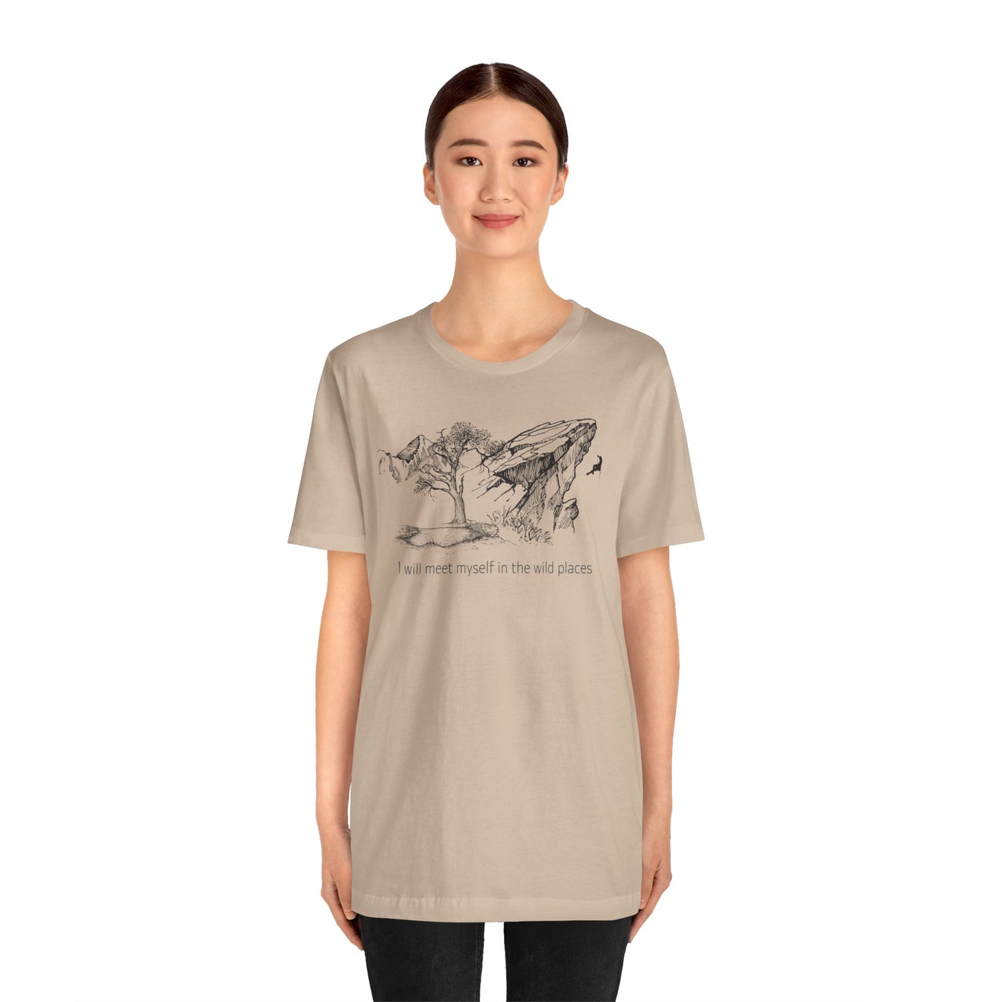 I will meet myself in the wild places - Climber Unisex Jersey Short Sleeve Tee