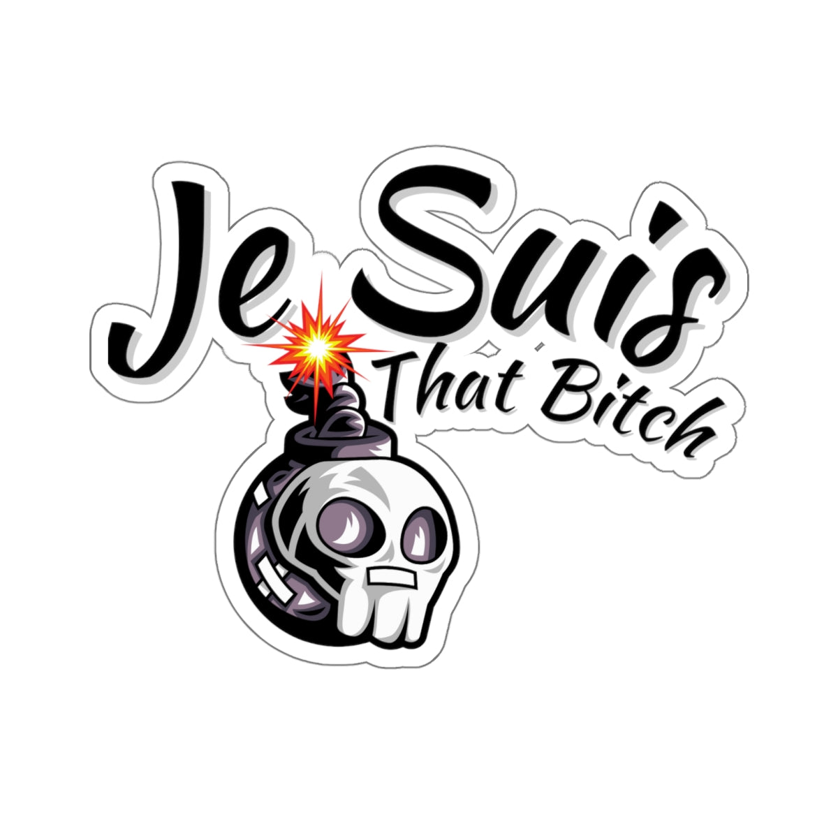 Je Suis That Bitch Kiss-Cut Stickers