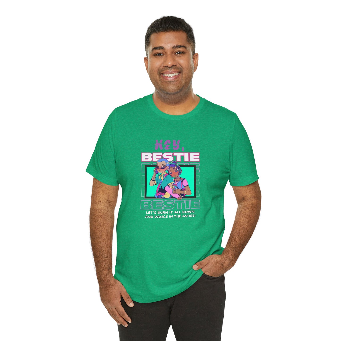 Hey Bestie... Unisex Jersey Short Sleeve Tee